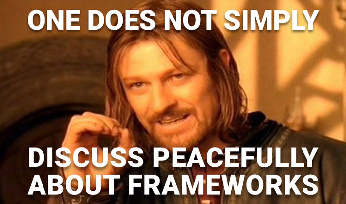 Boromir, luogotenente di Gondor, che spiega come non è possibile discutere pacificamente di framework