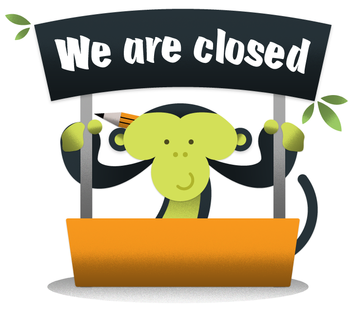 We are closed